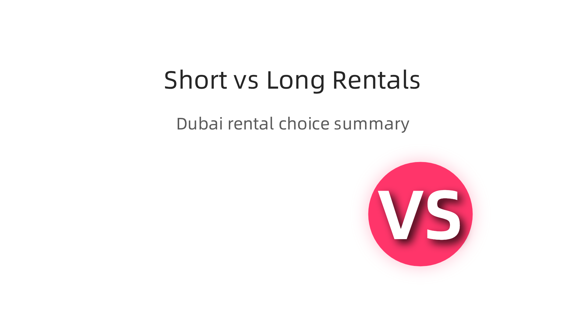 Key differences influencing rental decisions for residents, visitors, and investors in Dubai's dynamic property market.
